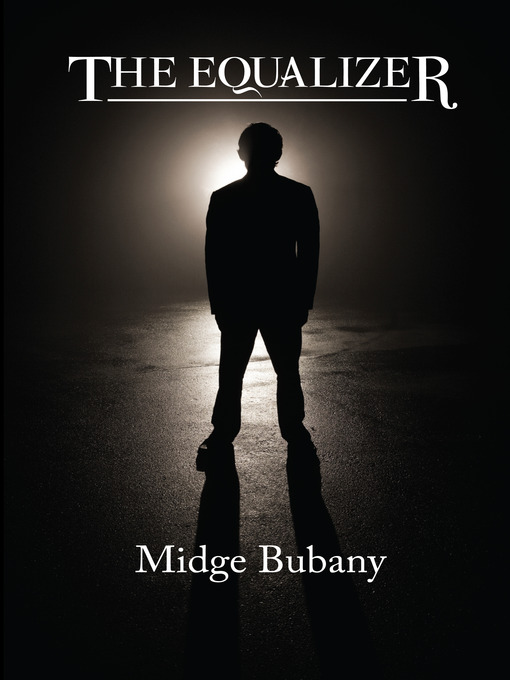 Title details for The Equalizer by Midge Bubany - Available